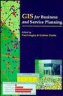 GIS for Business and Service Planning - ISBN 9780470235102