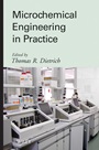 Microchemical Engineering in Practice - ISBN 9780470239568