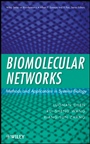 Biomolecular Networks: Methods and Applications in Systems Biology - ISBN 9780470243732