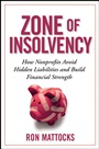 The Zone of Insolvency: How Nonprofits Avoid Hidden Liabilities and Build Financial Strength - ISBN 9780470245811