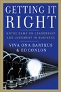 Getting It Right: Notre Dame on Leadership and Judgment in Business - ISBN 9780470245880