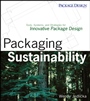 Packaging Sustainability: Tools, Systems and Strategies for Innovative Package Design - ISBN 9780470246696