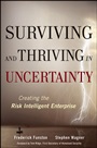 Surviving and Thriving in Uncertainty: Creating The Risk Intelligent Enterprise - ISBN 9780470247884