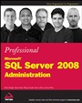 Professional Microsoft SQL Server 2008 Administration - ISBN 9780470247969