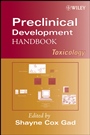 Preclinical Development Handbook: Toxicology - ISBN 9780470248461