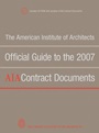 The American Institute of Architects Official Guide to the 2007 AIA Contract Documents - ISBN 9780470251669