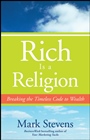 Rich is a Religion: Breaking the Timeless Code to Wealth - ISBN 9780470252871