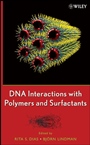 DNA Interactions with Polymers and Surfactants - ISBN 9780470258187