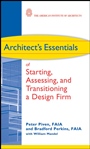 Architects Essentials of Starting, Assessing and Transitioning a Design Firm - ISBN 9780470261064