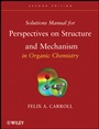 Solutions Manual for Perspectives on Structure and Mechanism in Organic Chemistry - ISBN 9780470261156