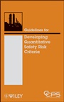 Guidelines for Developing Quantitative Safety Risk Criteria - ISBN 9780470261408
