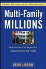 Multi–Family Millions: How Anyone Can Reposition Apartments for Big Profits - ISBN 9780470267608