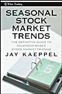 Seasonal Stock Market Trends: The Definitive Guide to Calendar–Based Stock Market Trading - ISBN 9780470270431