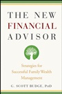 The New Financial Advisor: Strategies for Successful Family Wealth Management - ISBN 9780470275306