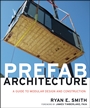 Prefab Architecture: A Guide to Modular Design and Construction - ISBN 9780470275610