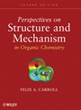 Perspectives on Structure and Mechanism in Organic Chemistry - ISBN 9780470276105