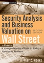 Security Analysis and Business Valuation on Wall Street: A Comprehensive Guide to Todays Valuation Methods + Companion Web Site - ISBN 9780470277348