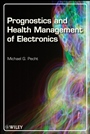 Prognostics and Health Management of Electronics - ISBN 9780470278024