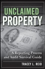 Unclaimed Property: A Reporting Process and Audit Survival Guide - ISBN 9780470278246