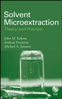 Solvent Microextraction: Theory and Practice - ISBN 9780470278598