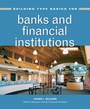 Building Type Basics for Banks and Financial Institutions - ISBN 9780470278628