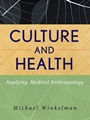 Culture and Health: Applying Medical Anthropology - ISBN 9780470283554