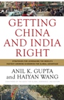 Getting China and India Right: Strategies for Leveraging the Worlds Fastest Growing Economies for Global Advantage - ISBN 9780470284247