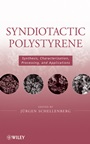 Syndiotactic Polystyrene: Synthesis, Characterization, Processing, and Applications - ISBN 9780470286883