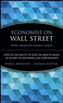 Economist on Wall Street (Peter L. Bernsteins Finance Classics): Notes on the Sanctity of Gold, the Value of Money, the Security of Investments, and Other Delusions - ISBN 9780470287590