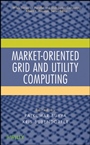 Market–Oriented Grid and Utility Computing - ISBN 9780470287682