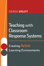 Teaching with Classroom Response Systems: Creating Active Learning Environments - ISBN 9780470288931