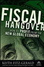 Fiscal Hangover: How to Profit From The New Global Economy - ISBN 9780470289143
