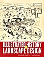 Illustrated History of Landscape Design - ISBN 9780470289334