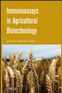 Immunoassays in Agricultural Biotechnology - ISBN 9780470289525