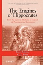 The Engines of Hippocrates: From the Dawn of Medicine to Medical and Pharmaceutical Informatics - ISBN 9780470289532