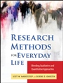 Research Methods for Everyday Life: Blending Qualitative and Quantitative Approaches - ISBN 9780470343531