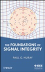 The Foundations of Signal Integrity - ISBN 9780470343609