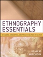 Ethnography Essentials: Designing, Conducting, and Presenting Your Research - ISBN 9780470343890