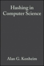 Hashing in Computer Science: Fifty Years of Slicing and Dicing - ISBN 9780470344736