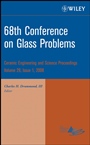 68th Conference on Glass Problems, Volume 29, Issue 1 - ISBN 9780470344910