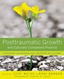 Posttraumatic Growth and Culturally Competent Practice: Lessons Learned from Around the Globe - ISBN 9780470358023
