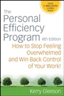 The Personal Efficiency Program: How to Stop Feeling Overwhelmed and Win Back Control of Your Work! - ISBN 9780470371312