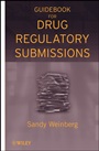 Guidebook for Drug Regulatory Submissions - ISBN 9780470371381