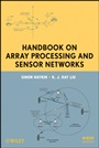 Handbook on Array Processing and Sensor Networks - ISBN 9780470371763