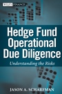 Hedge Fund Operational Due Diligence: Understanding the Risks - ISBN 9780470372340
