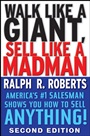 Walk Like a Giant, Sell Like a Madman: Americas #1 Salesman Shows You How to Sell Anything - ISBN 9780470372814