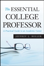 The Essential College Professor: A Practical Guide to an Academic Career - ISBN 9780470373736