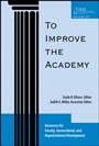 To Improve the Academy: Resources for Faculty, Instructional, and Organizational Development - ISBN 9780470373989