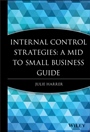 Internal Control Strategies: A Mid to Small Business Guide - ISBN 9780470376195