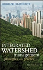 Integrated Watershed Management: Principles and Practice - ISBN 9780470376256